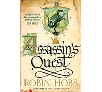 Assassin’s Quest: Keystone. Gate. Crossroads. Catalyst.: Book 3 (The Farseer Trilogy)