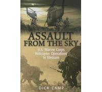 Assault from the Sky: U.S Marine Corps Helicopter Operations in Vietnam