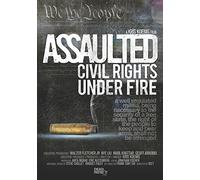 Assaulted: Civil Rights Under Fire [DVD] [2013]