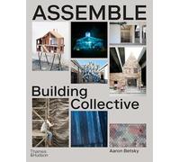 Assemble: Building Collective