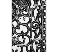 Assembleia Dos 24 Arcontes: O livro dos Arcontes