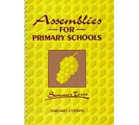 Assemblies for Primary Schools - Summer Term