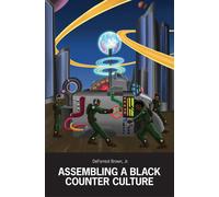 Assembling a Black Counter Culture by Deforrest Brown | Paperback | 2024