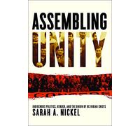 Assembling Unity: Indigenous Politics, Gender, and the Union of BC Indian Chiefs (Women and Indigenous Studies)
