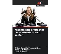 Assenteismo e turnover nelle aziende di call center