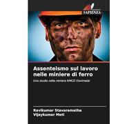 Assenteismo sul lavoro nelle miniere di ferro: Uno studio nella miniera NMCD Donimalai