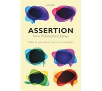 Assertion: New Philosophical Essays