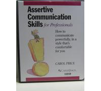 Assertive Communication Skills for Professionals