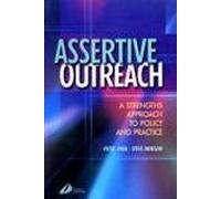 Assertive Outreach: A Strengths Approach to Policy and Practice, 1e