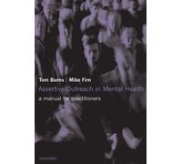 Assertive Outreach in Mental Health: A Manual for Practitioners (Oxford Medical Publications)