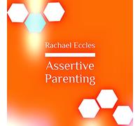 Assertive Parenting, Become a Stronger Better Parent, Self Hypnosis, Hypnotherapy Meditation CD: Meditation CD