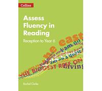 Assess Fluency in Reading: Reception to Year 6 (Collins Big Cat)