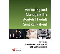 Assessing and Managing the Acutely Ill