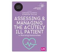 Assessing and Managing the Acutely Ill Patient for Nursing Associates
