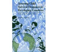 Assessing Child Survival Programs in Developing Countries: Testing Lot Quality Assurance Sampling (Harvard Series on Population and International Health): 1