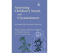 Assessing Children's Needs and Circumstances: The Impact of the Assessment Framework