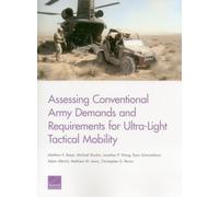 Assessing Conventional Army Demands and Requirements for Ultra-Light Tactical Mobility