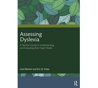 Assessing Dyslexia: A Teacher's Guide to Understanding - Elbeheri, Gad - Paperback -16/09/2022