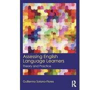 Assessing English Language Learners: Theory and Practice