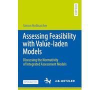 Assessing Feasibility with Value-laden Models: Discussing the Normativity of Integrated Assessment Models
