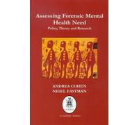 Assessing Forensic Mental Health Need: Policy, Theory and Research (Gaskell academic series)