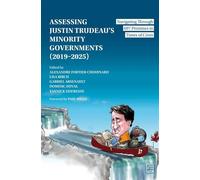 Assessing Justin Trudeau’s Minority Governments (2019-2025): Navigating Through 697 Promises in Times of Crisis