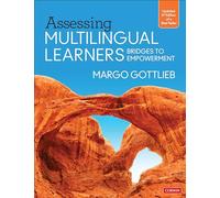 Assessing Multilingual Learners: Bridges to Empowerment