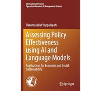 Assessing Policy Effectiveness using AI and Language Models: Applications for Economic and Social Sustainability (International Series in Operations Research & Management Science, 354)
