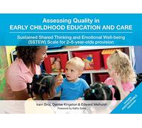 Assessing Quality in Early Childhood Education and Care: Sustained Shared Thinking and Emotional Well-being (SSTEW) Scale for 2-5-year-olds provision