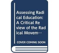 Assessing Radical Education (Innovations in Education)