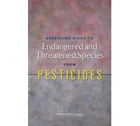 Assessing Risks to Endangered and Threatened Species from Pesticides