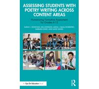 Assessing Students with Poetry Writing Across Content Areas : Humanizing Formative Assessment for Grades 6-12