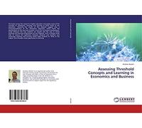 Assessing Threshold Concepts and Learning in Economics and Business