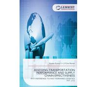 Assessing Transportation Performance and Supply Chain Effectiveness: WITH REFERENCE TO FAST FORWARD LOGISTICS PVT. LTD