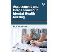 Assessment and Care Planning in Mental Health Nursing