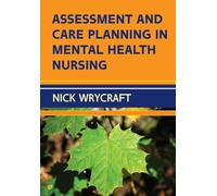 Assessment and Care Planning in Mental Health Nursing