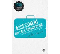 Assessment and Case Formulation in Counselling and Psychotherapy