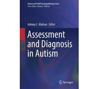 Assessment and Diagnosis in Autism