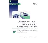 Assessment and Reclamation of Contaminated Land: Volume 16 (Issues in Environmental Science and Technology)