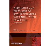 Assessment and Treatment of Sexual Offenders with Intellectual Disabilities: A Handbook