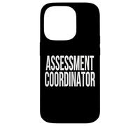Assessment Coordinator Appreciation Day For Work Week Case for iPhone 14 Pro