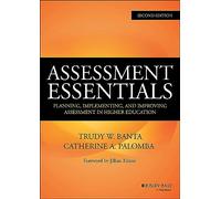 Assessment Essentials: Planning, Implementing, and Improving Assessment in Higher Education (Jossey-Bass Higher and Adult Education (Hardcover))