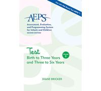 Assessment, Evaluation, and Programming System: Test: Birth to Three Years and Three to Six Years: 2 (AEPS: Assessment, Evalutaion, and Programming System (Unnumbered))