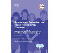 Assessment, Evaluation and Sex and Relationships Education: A practical toolkit for education, health and community settings
