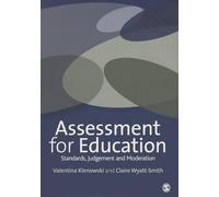 Assessment for Education: Standards, Judgement and Moderation