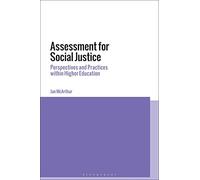 Assessment for Social Justice: Perspectives and Practices within Higher Education