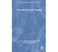 Assessment in Art Therapy (Routledge Mental Health Classic Editions)