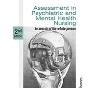 Assessment in Psychiatric and Mental Health Nursing: In Search of the Whole Person (Second Edition) by Philip J. Barker (2004-06-24)