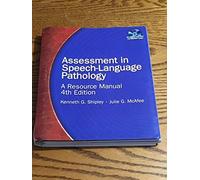 Assessment in Speech-Language Pathology: A Resource Manual