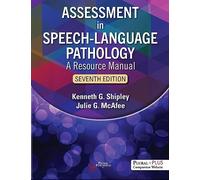 Assessment in Speech-Language Pathology: A Resource Manual
